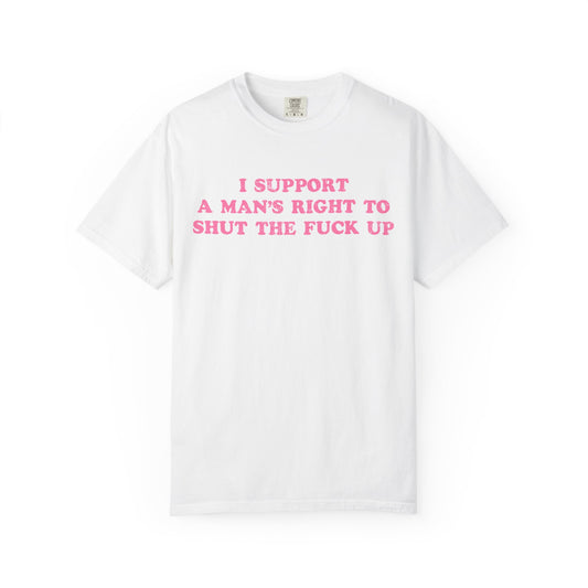 I Support A Man's Right Tshirt