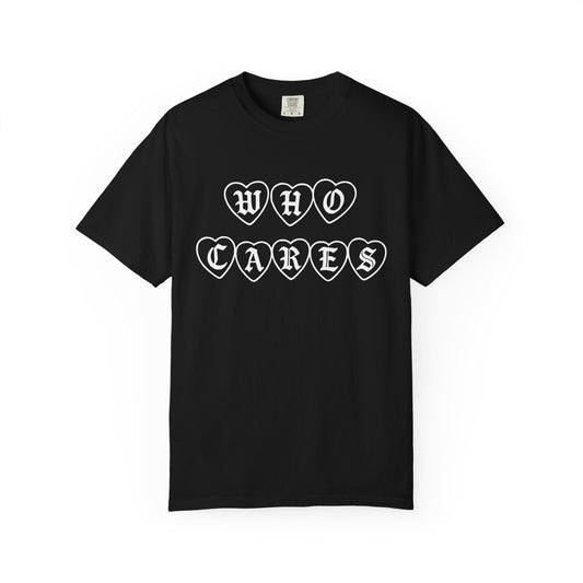 Who Cares T-Shirt